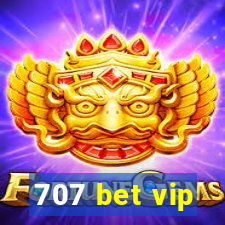 707 bet vip